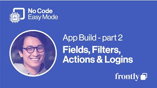 App Build pt 2 - Hidden Form Fields, Hidden Filters, Refresh Block Actions & Custom Login Actions screenshot 2