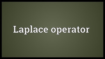 Laplace operator Meaning