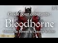 Bloodborne fr guide pour dbutants 33 monter de niveau  chasser le boss