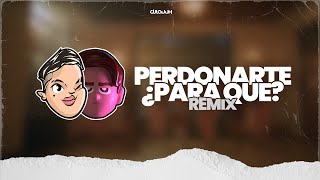 Perdonarte ¿Para Qué? (Remix) Emilia, Los Angeles Azules | DJ Lauuh