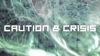 Caution & Crisis - Rain Dance