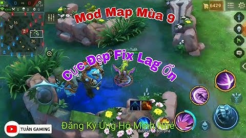 Hướng Dẩn Mod Map Mùa 9 Cực Đẹp - Giảm Lag | Tuấn Gaming