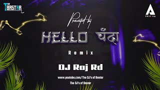 Hello Chanda DJ Raj Rd