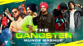 The Gangster Munde Mashup Ft Sidhu Moosewala Ap Dhillon Shubh Mahesh Suthar Sunny Hassan