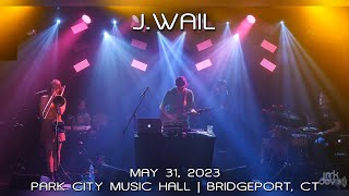 J.WAIL: 2023-05-31 - Park City Music Hall; Bridgeport, CT (Complete Show) [4K]