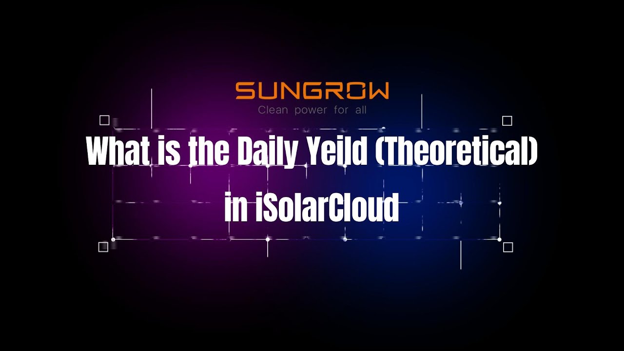 Understanding Daily Yield (Theoretical) in Sungrow iSolarCloud 🌞