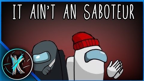 Saboteur & It Ain