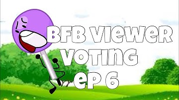 Bfb viewer voting Epsiode 6
