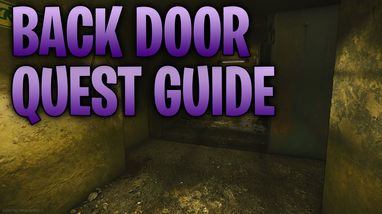 BACK DOOR QUEST GUIDE ESCAPE FROM TARKOV YouTube