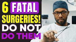 Seniors: NEVER Agree to These 6 Deadly Surgeries — A Surgeon's Warning