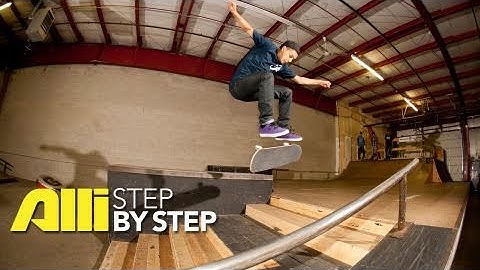 How To Fakie Kickflip, Chaz Ortiz, Alli Sports Skateboard Step By Step Trick Tips