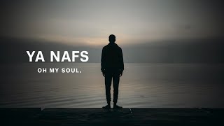 Beautiful Background Nasheed - Vocals Only Without Music || Ya Nafsu (Oh My Soul) 🎶