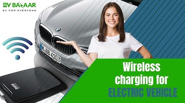 Wireless charging - Future of EV industry