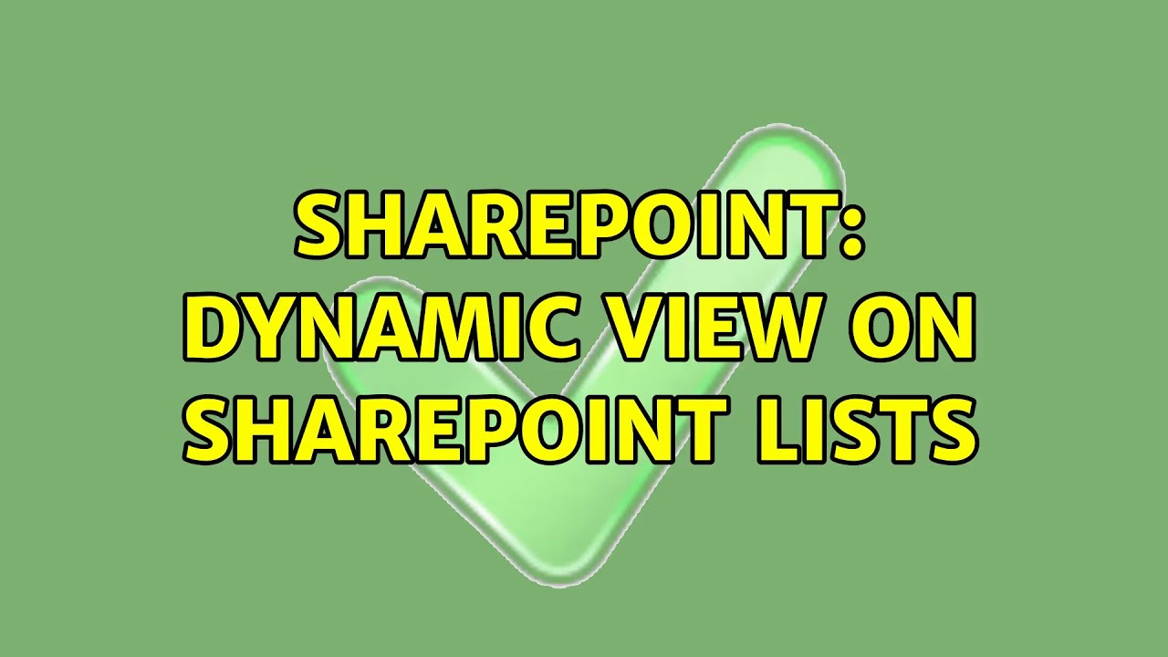 Sharepoint: Dynamic View on SharePoint lists - YouTube