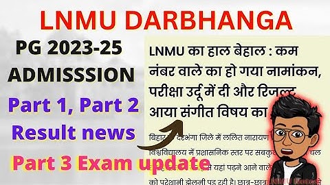 latest news LNMU darbhanga| lnmu part 1 result| lnmu part 3 exam date | LNMU PG 2023-25 Admission
