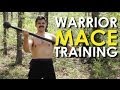 Warrior Mace Training