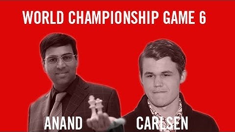 World Chess Championship 2013 Anand vs Carlsen Game 6