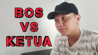 PART #3 - KETUA bukan BOS!!! Wajib pahami ini