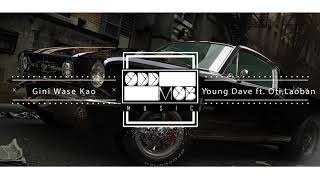 Gini Wase Kao - Rich Young dave ft. Oti the lyric plug, Laoban