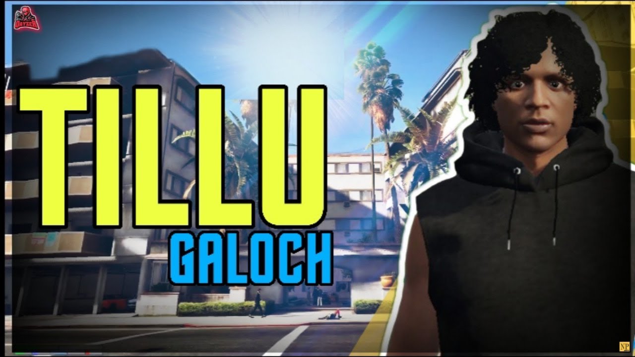 Flim Casting - Tillu Galoch Gta 5 Roleplay !video