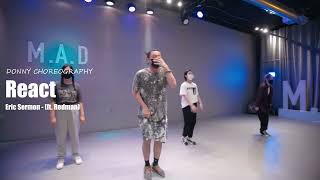 Eric Sermon - React (ft. Redman)|Donny Chen choreography|M.A.D Dance Irvine|Hiphop Class