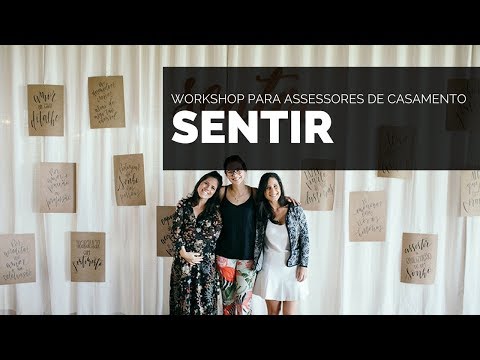 SENTIR - Workshop de Imersão para Assessores de Casamento