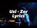 Uzi - Zor Lyrics ⚡