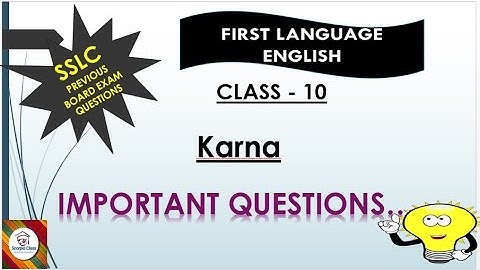 #ENGLISH#CLASS 10#SSLC#KARNATAKA BOARD#KARNA#IMPORTANT BOARD QUESTIONS AND ANSWERS#SCORPIO CLASS#