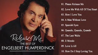 Best Songs of Engelbert Humperdinck - Engelbert Humperdinck Greatest Hits Full Album by Oldies Collection 97 views 4 months ago 55 minutes