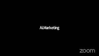 Ai.Marketing Presentation Live Zoom Streaming