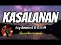 KASALANAN - 6 CYCLEMIND FT GLOC9 (karaoke version)