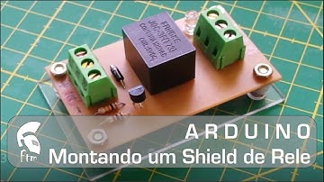 Shield Arduino - Shield Relé para ativação de cargas via Arduino
