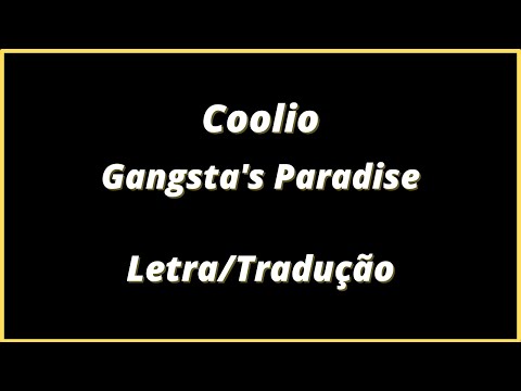 CapCut_Gangster's Paradise - Coolio (Tradução)