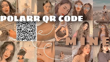 HOW TO EDIT USING QR CODES ON POLARR | TUTORIAL | Easy way to beautify your photo