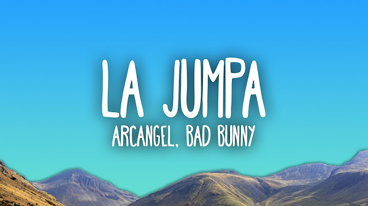 Arcangel, Bad Bunny - La Jumpa
