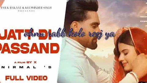 jatt di pasand (lycrice video) Nirmal gill and yashika Anand #panjabisong  2022