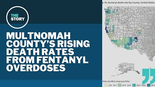 Breaking down the data on fentanyl deaths in Multnomah County