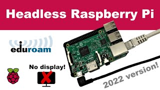 Headless Raspberry Pi setup (with Eduroam wifi)