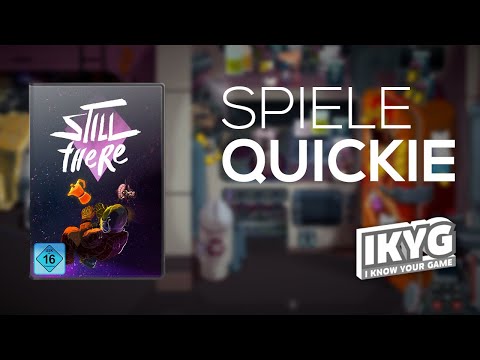 Still There - Spiele-Quickie