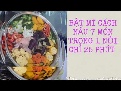Hướng Dẫn Nấu 7 Món Ăn Trong 1 Chiếc Nồi Thông Minh | Mua đặc sản 3 miền