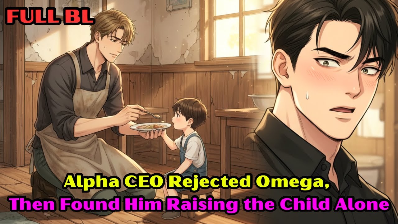 Alpha CEO Rejected Omega, Then Found Him Raising the Child Alone