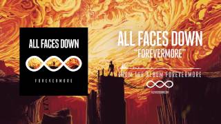 Video thumbnail of "ALL FACES DOWN - Forevermore (Audio)"