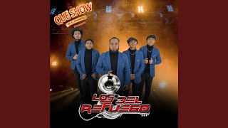 El Mayor De Las Ranas (En Vivo) - Los del Refuego