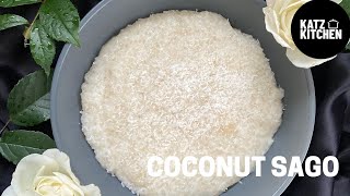 Coconut Sago | Tapioca (Sabudana) Pudding | ONLY 3 INGREDIENTS