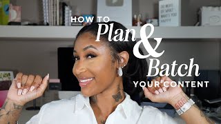 HOW TO PLAN + BATCH YOUR CONTENT | LEARNING WITH KY LASHAII