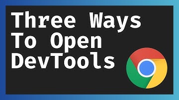 Three Ways To Open The Chrome DevTools