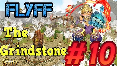 [Grindstone] Flyff - Episode 10: Raid Ivillis Temple!