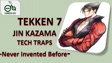 Tekken 7 Jin Kazama Tech Traps Never Invented Before
