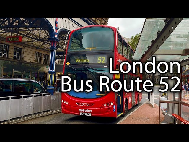 London - Bus Route 52 - YouTube