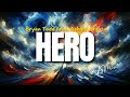 Bryan Todd Hero Feat Ashley Argota Lyrics 